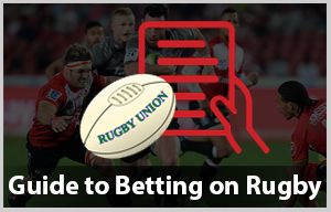 Rugby Betting Sites & Guide - Making Successful Rugby Bettors In 2019