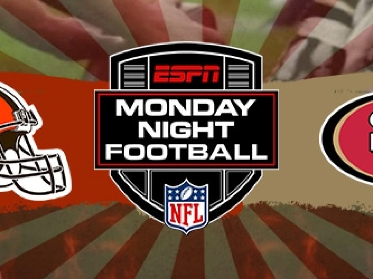 Cleveland Browns vs. San Francisco 49ers in Monday Night Football