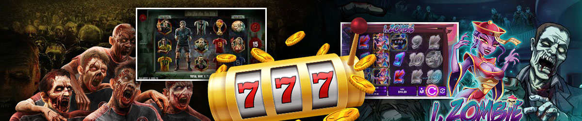 5 Zombie Slots You Need to Play at Your Favorite Online Casino