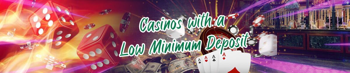 Casinos with a Low Minimum Deposit text centered, Money and casino imagery throughout like dice and cards with banking tells