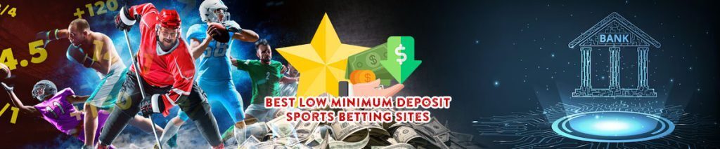 Best Low Minimum Deposit Sports Betting Sites text, Collage of sports players in left with odds with betting graphics, money, and bank on right