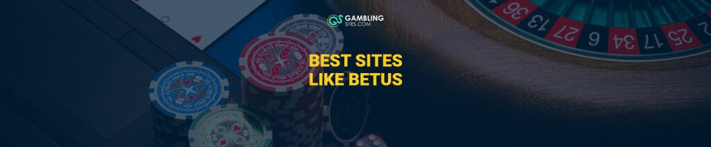 Best Sites Like BetUS text centered, casino imagery in background