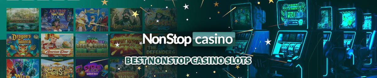 I Rank the 6 Best NonStop Casino Slots