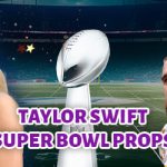 Taylor Swift Super Bowl Props with Taylor and Travis Kelce