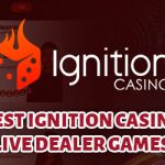 Ignition Casino logo and best ignition casino live dealer games text centered with live dealer and casino imagery in background