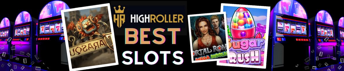 5 Best Slots at High Roller Casino