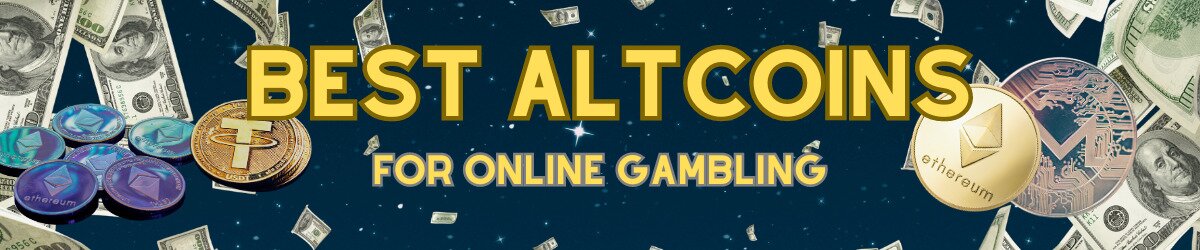 5 Best Altcoins for Gambling Online