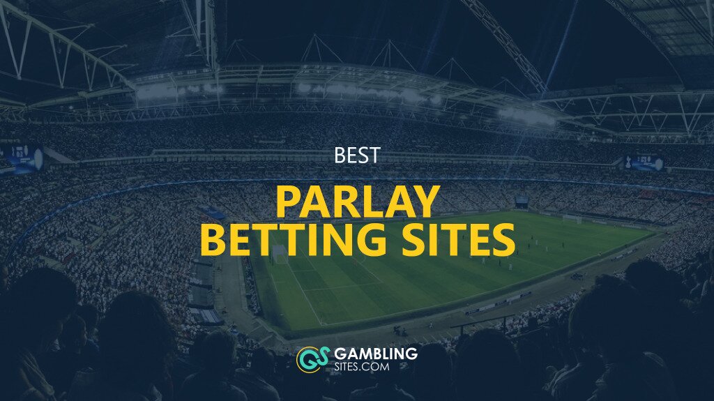 Parlay Betting Sites