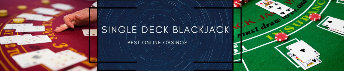 Single Deck Blackjack text centered with blackjack table imagery to left and right