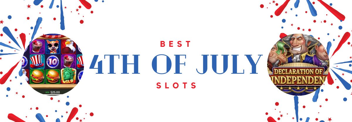 Best 4th of July Slots to Play Online