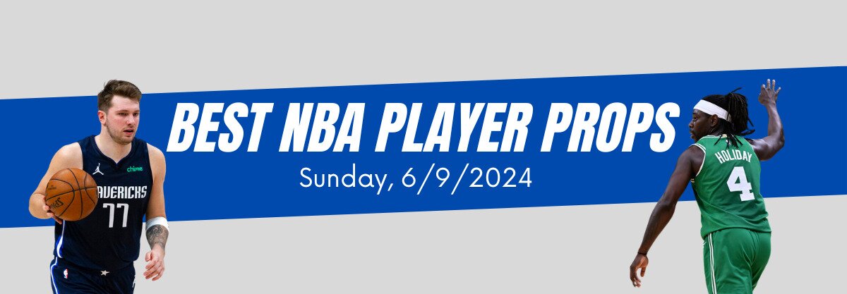 4 Best NBA Player Prop Bets for Sunday