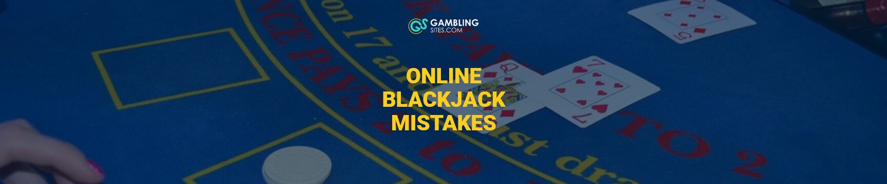 Online Blackjack Mistakes text centered, blackjack table in background