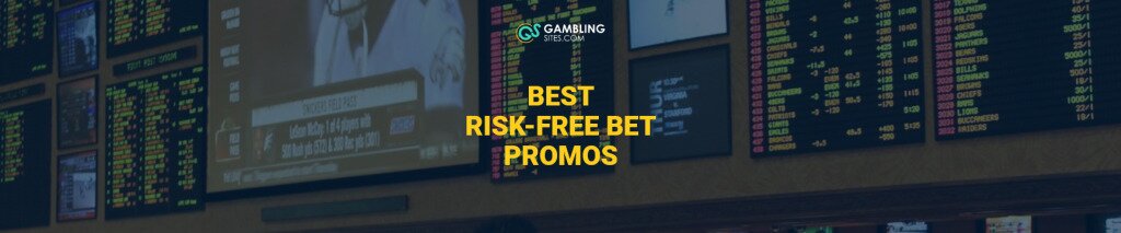 Best Risk-Free Bet Promos text centered, gambling image in background