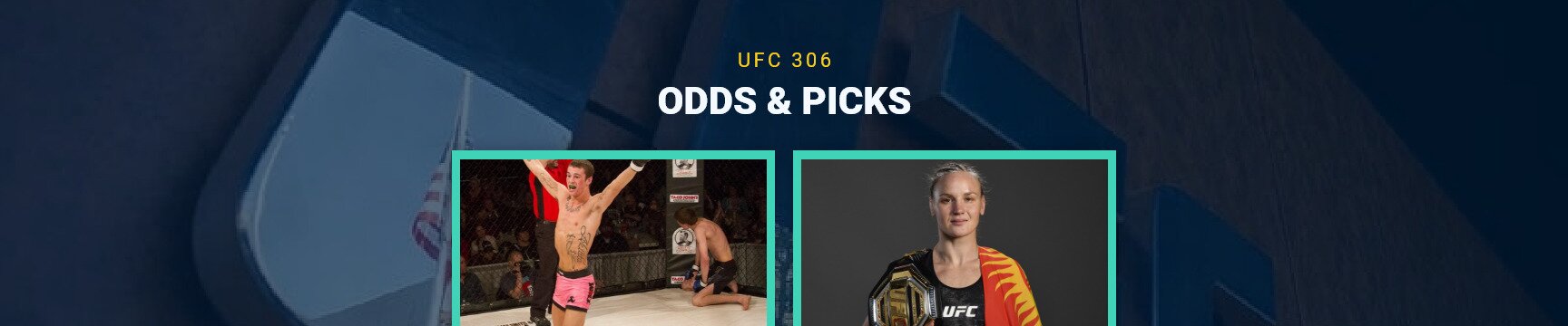 UFC 306 Odds & Picks text centered, Sean O'Malley and Valentina Shevchenko featured, UFC logo in background