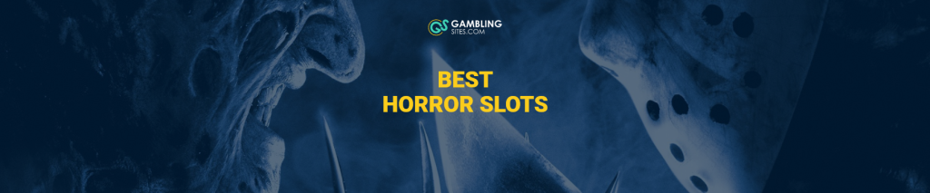 Best Horror Slots