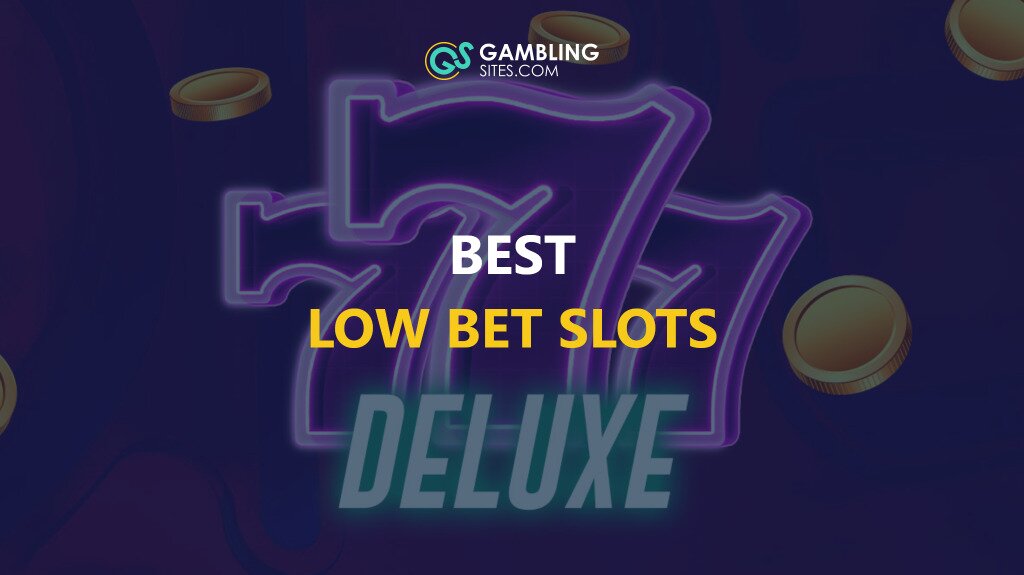 Low Bet Slots Banner