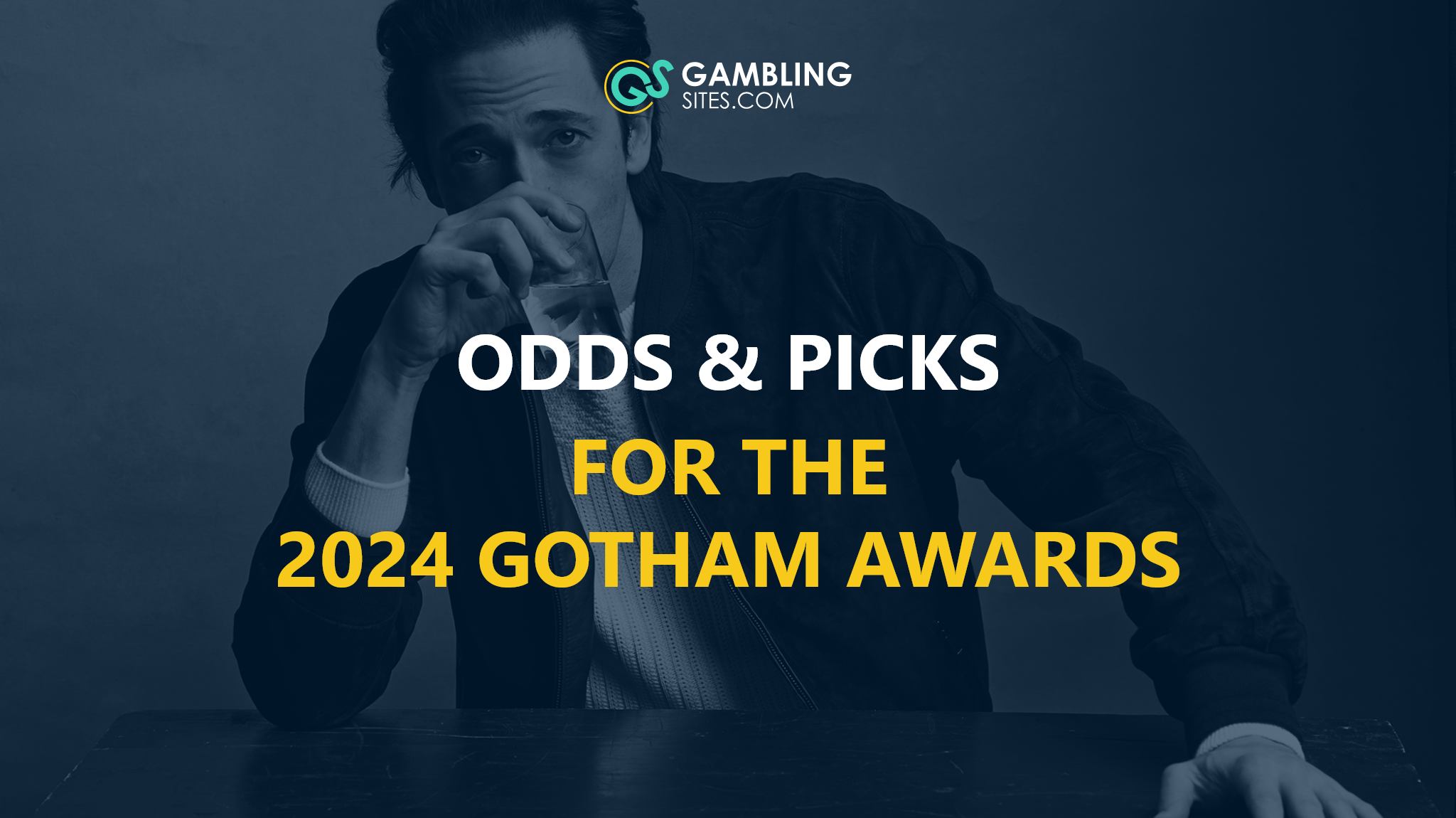 Gotham Awards odds image, white and yellow text over photo of Adrien Brody with a blue tint