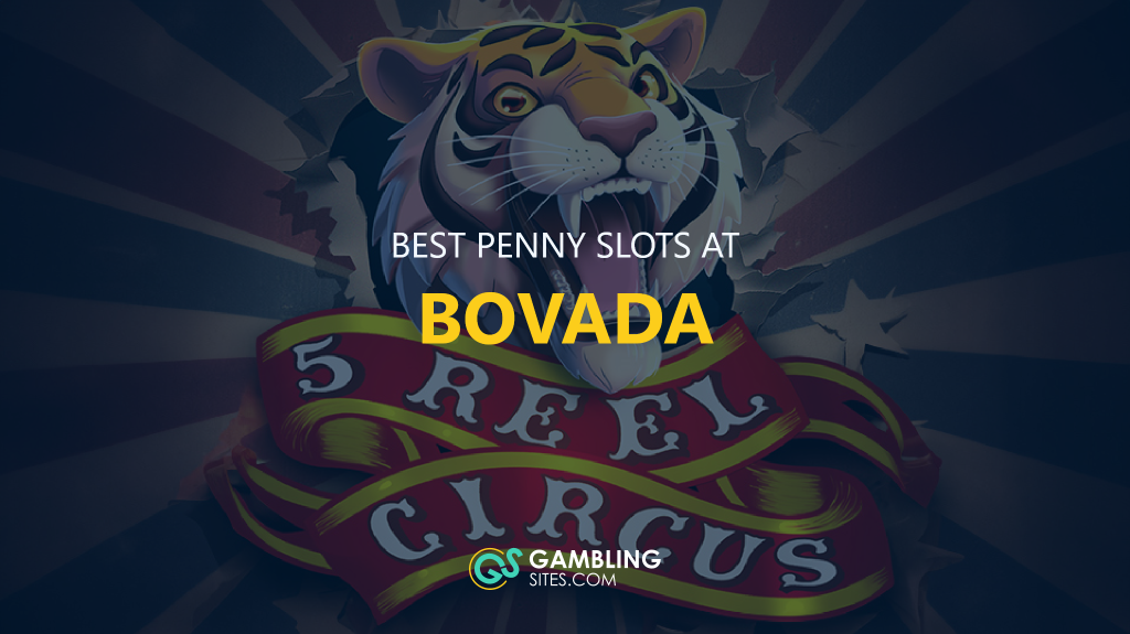 Best Penny Slots at Bovada text centered, 5 reel circus image in background