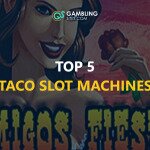 Best Taco Slots