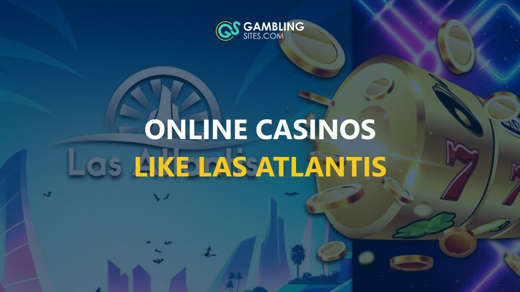 Casinos Like Las Atlantis