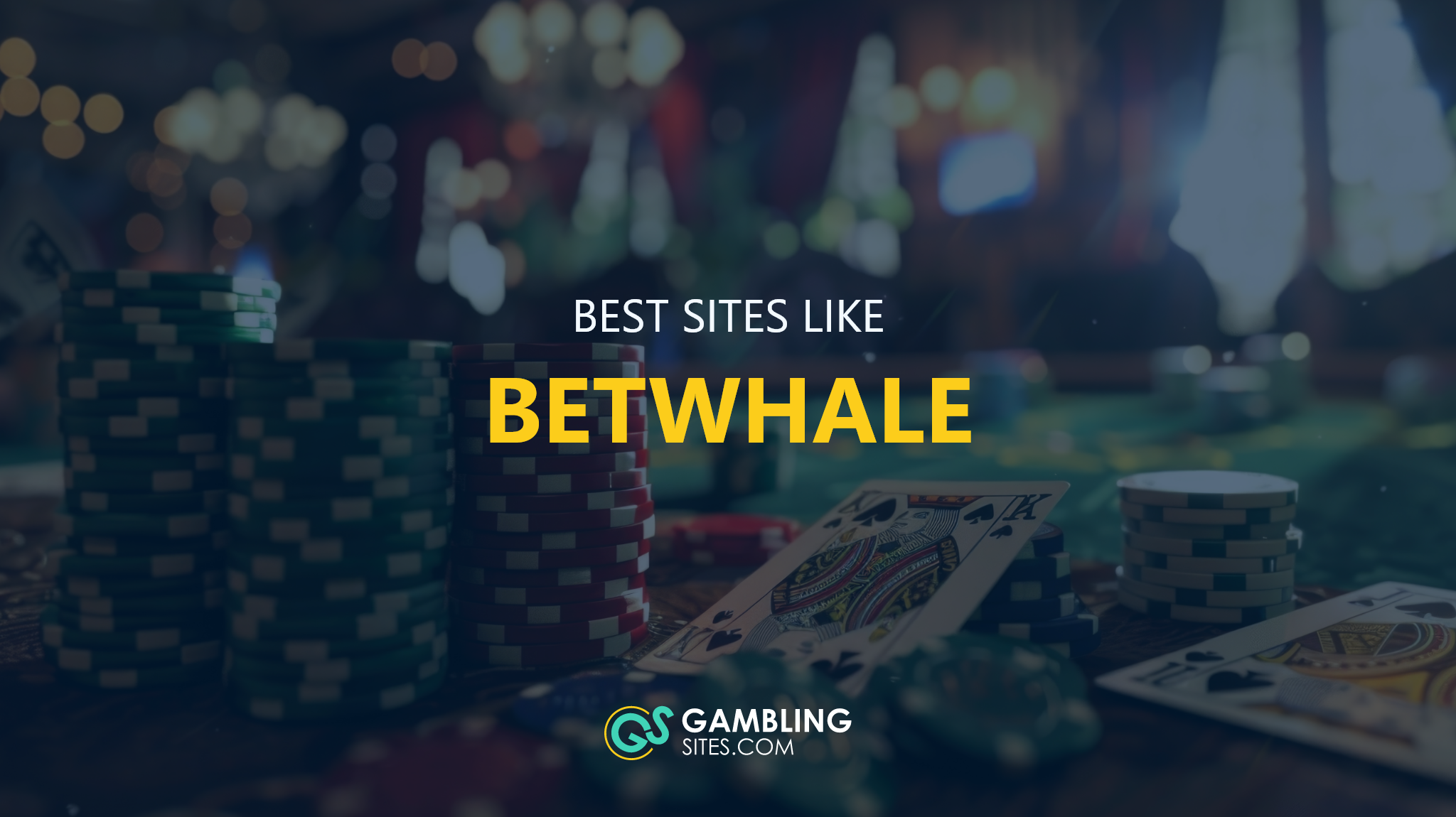 Best sites like Betwhale text centered, gambling image in background