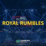 Best Royal Rumbles