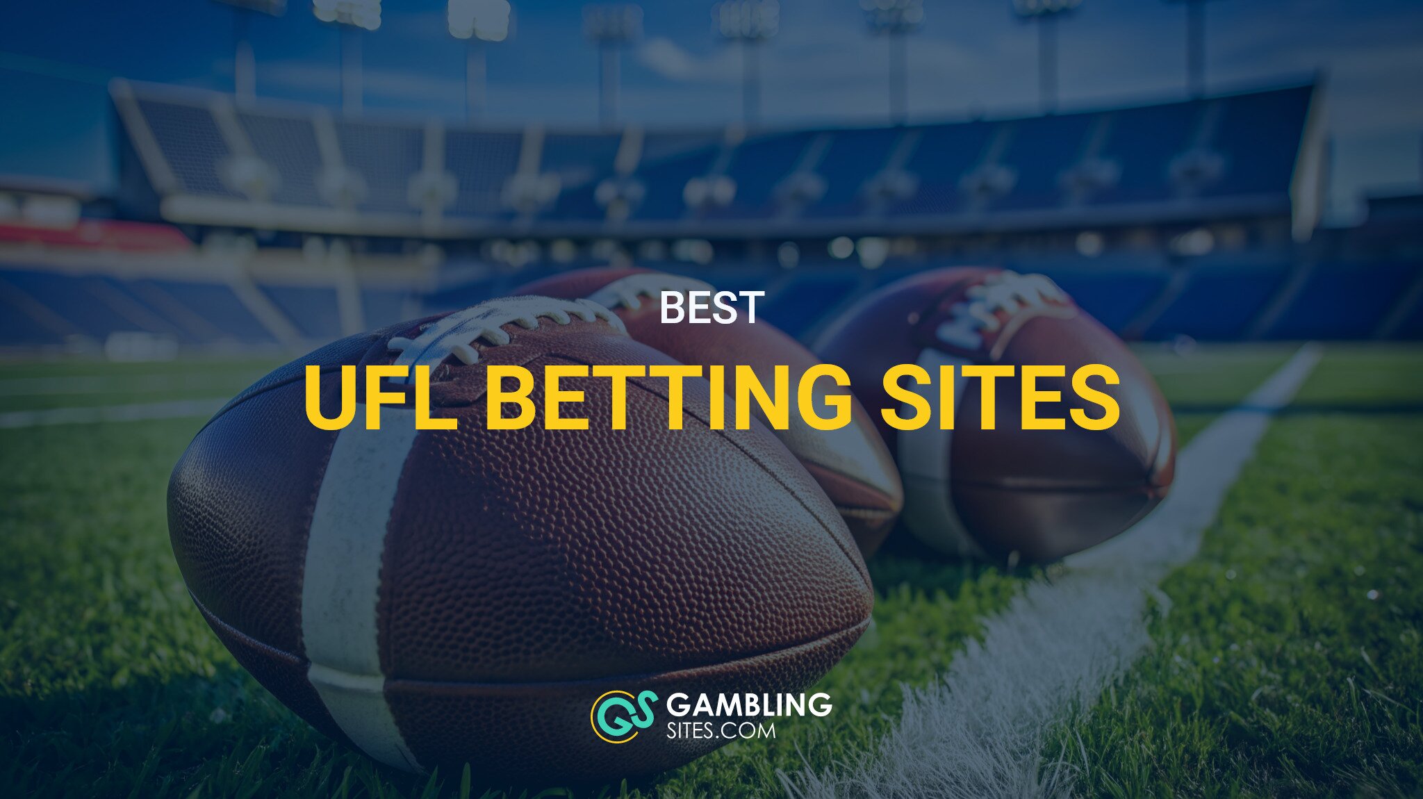 7 Best UFL Betting Sites